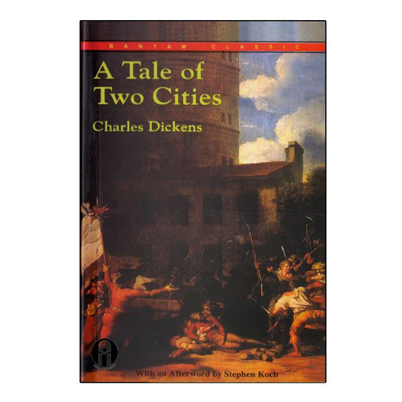 کتاب A Tale Of Two Cities اثر Charles Dickens انتشارات الوندپویان کتاب A Tale Of Two Cities اثر Charles Dickens انتشارات الوندپویان