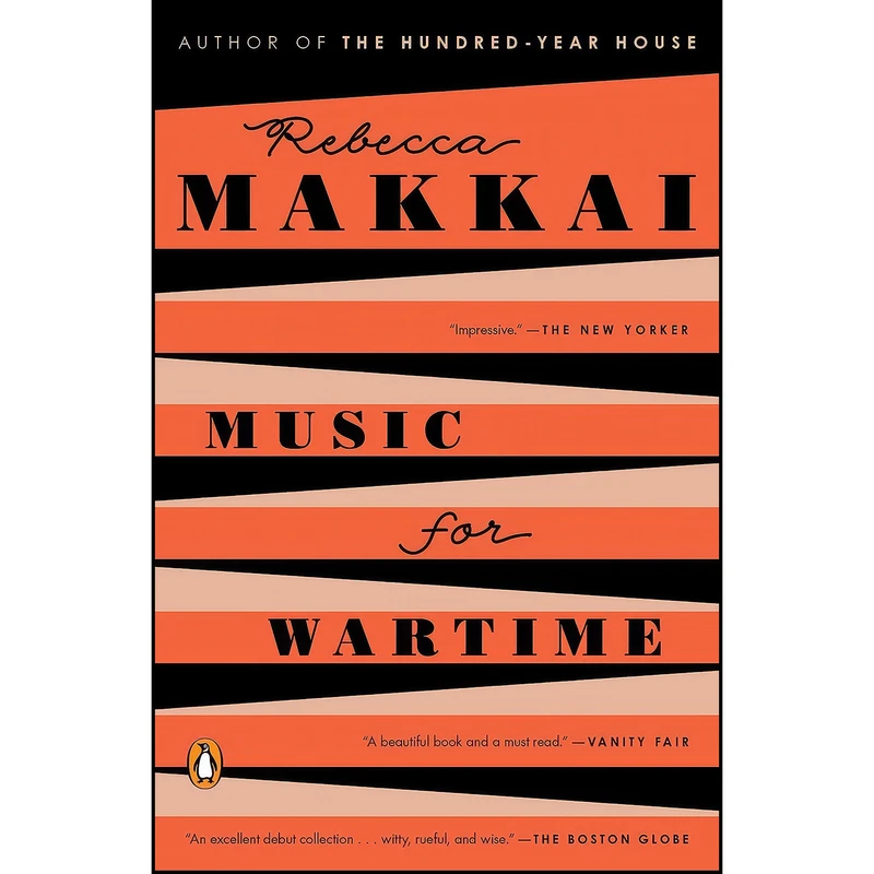 کتاب Music for Wartime اثر Rebecca Makkai انتشارات Penguin Books