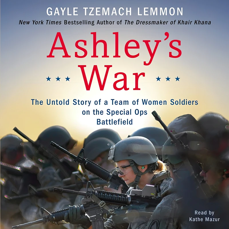 کتاب Ashley,s War اثر Gayle Tzemach Lemmon انتشارات HarperCollins Publishers and Blackstone