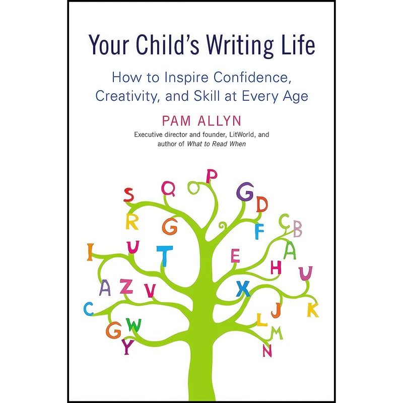 کتاب Your Childs Writing Life اثر Pam Allyn انتشارات Avery