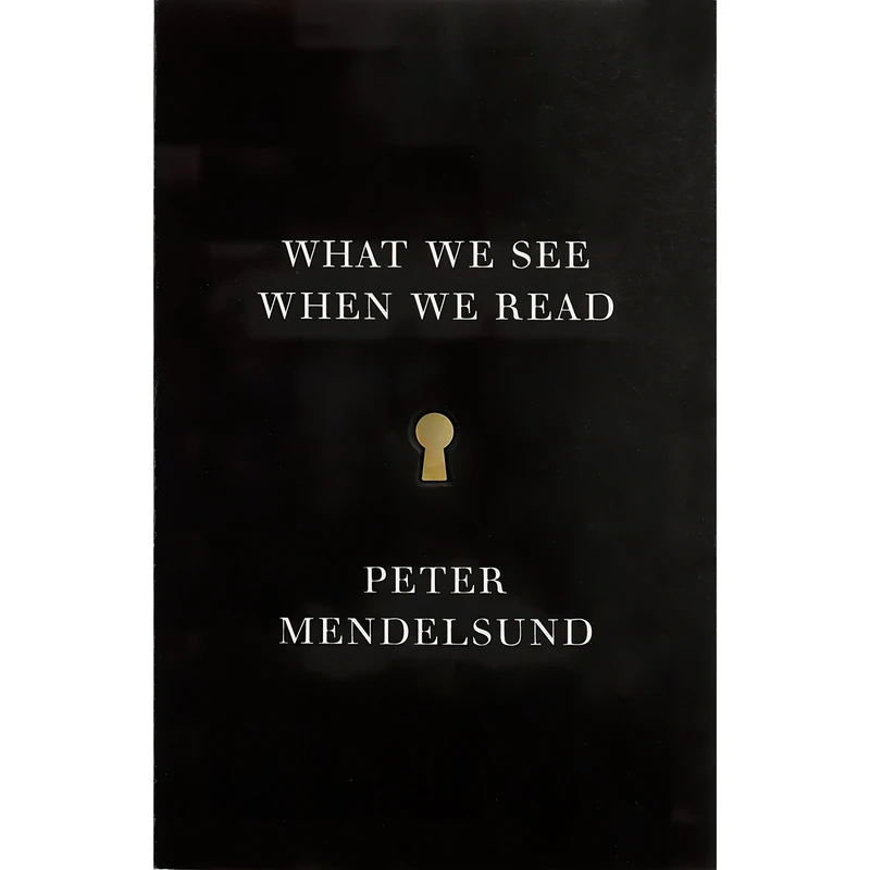 کتاب What We See When We Read اثر Peter Mendelsund انتشارات Vintage