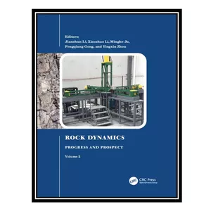 کتاب Rock Dynamics: Progress and Prospect, Volume 2 اثر جمعی از نویسندگان انتشارات مؤلفین طلایی