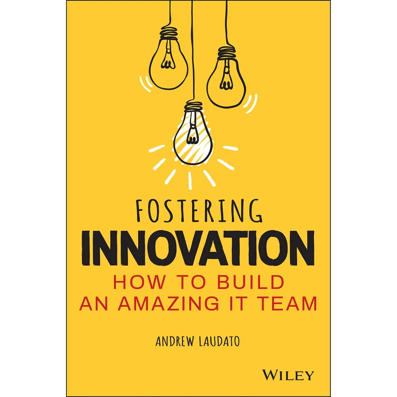 کتاب Fostering Innovation اثر Andrew Laudato انتشارات تازه ها