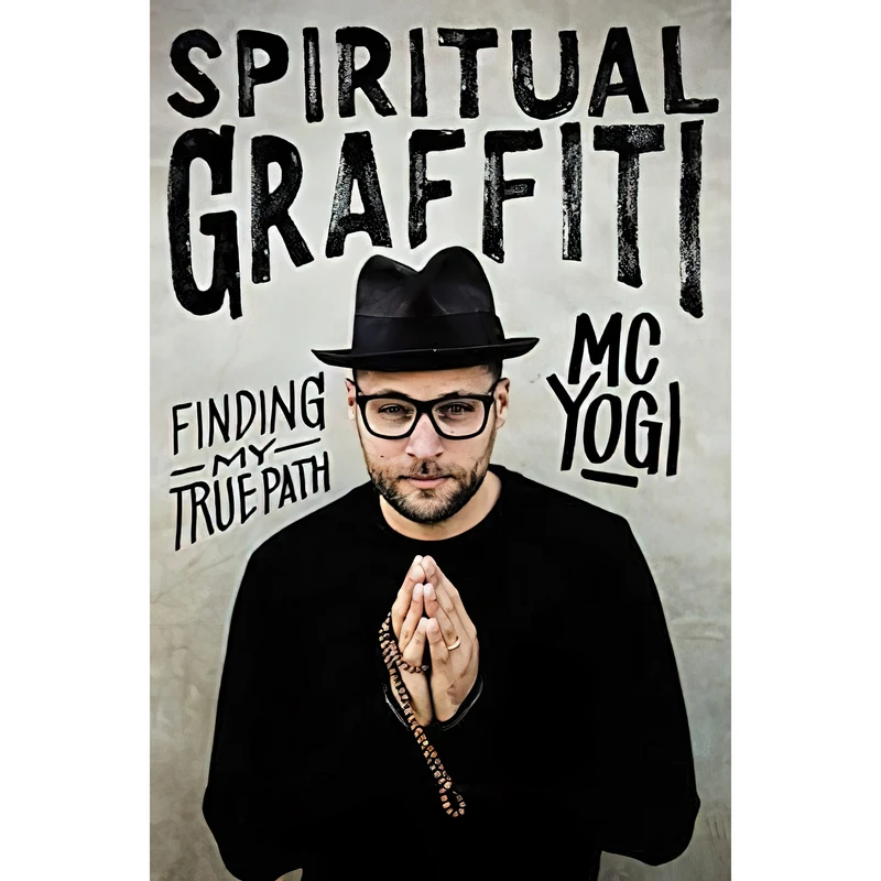 کتاب Spiritual Graffiti اثر MC YOGI انتشارات HarperOne