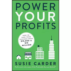 کتاب Power Your Profits اثر Susie Carder انتشارات Atria Books