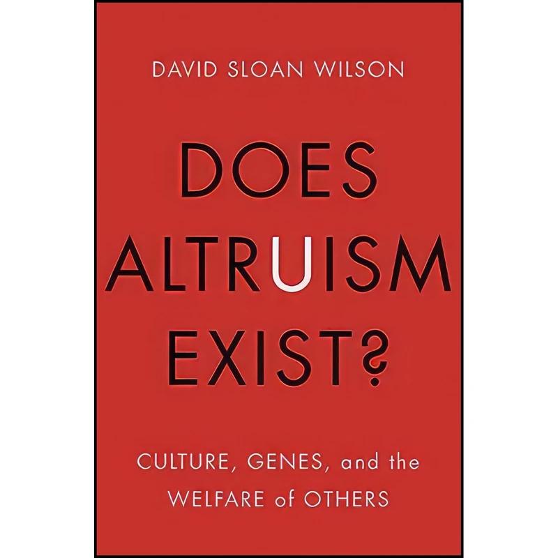 کتاب Does Altruism Exist? اثر David Sloan Wilson انتشارات Yale University Press