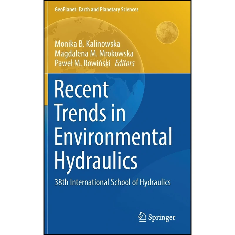 کتاب Recent Trends in Environmental Hydraulics اثر جمعي از نويسندگان انتشارات Springer