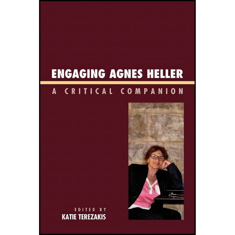 کتاب Engaging Agnes Heller اثر جمعی از نویسندگان انتشارات تازه ها