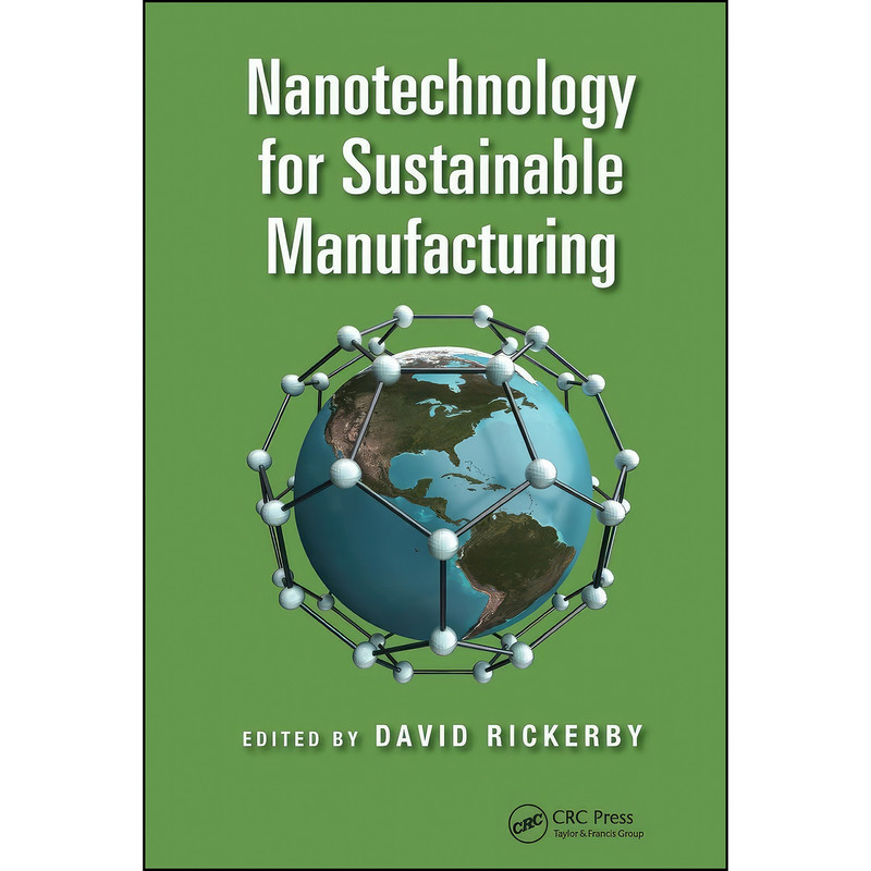 کتاب Nanotechnology for Sustainable Manufacturing اثر Robert B. Northrop انتشارات تازه ها
