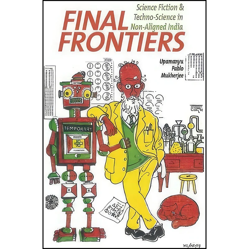 کتاب Final Frontiers اثر Upamanyu Pablo Mukherjee انتشارات Liverpool University Press