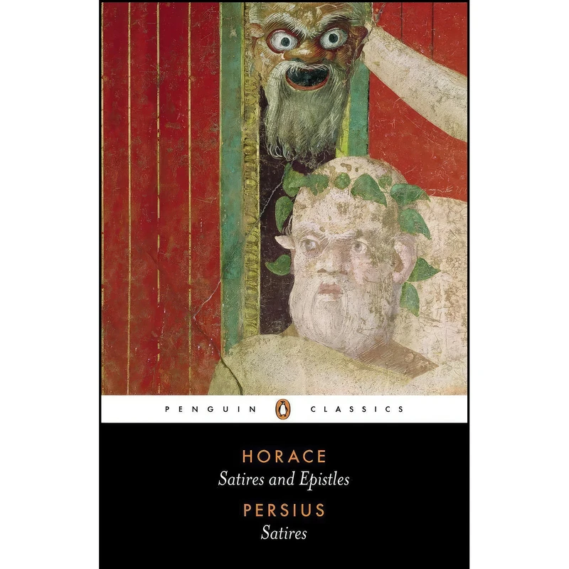 کتاب Satires and Epistles of Horace and Satires of Persius  اثر Horace and Persius and Niall Rudd انتشارات Penguin Classics