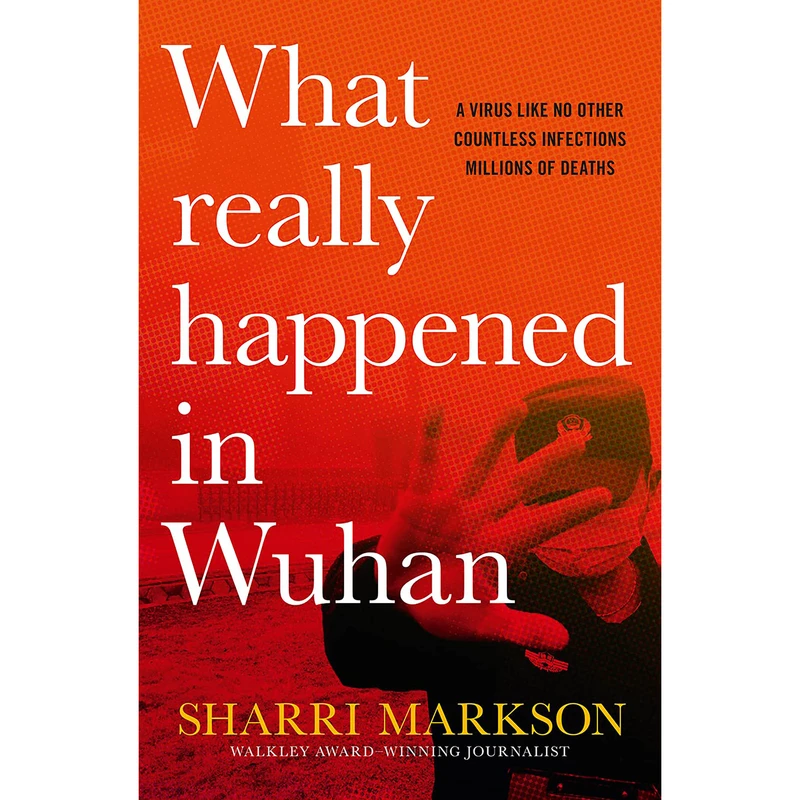 کتاب What Really Happened In Wuhan  اثر Sharri Markson انتشارات HarperCollins