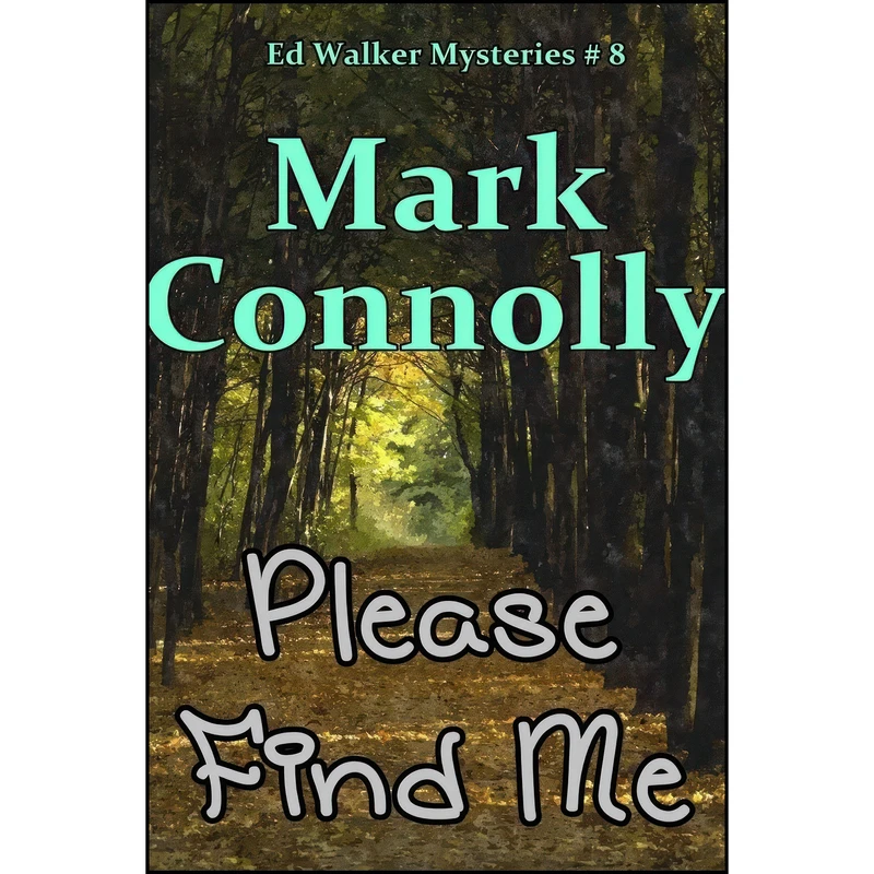 کتاب Please Find Me اثر Mark Connolly انتشارات lulu.com