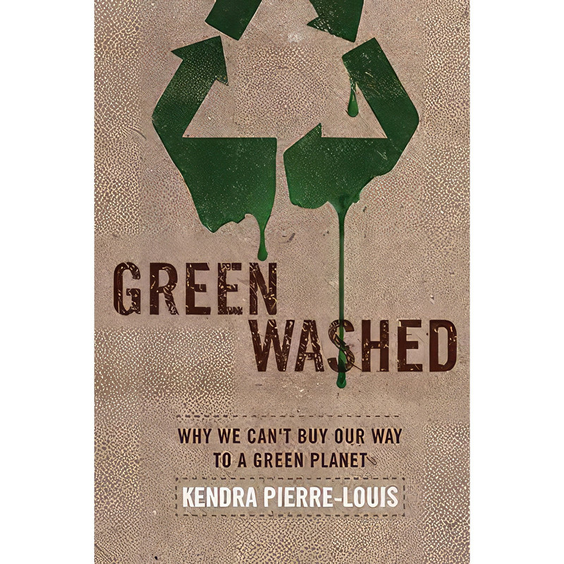 کتاب Green Washed اثر Kendra Pierre-Louis انتشارات Ig Publishing
