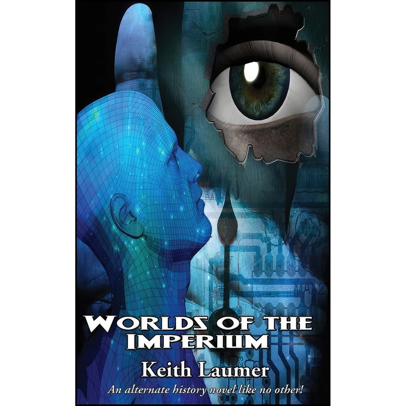 کتاب Worlds of the Imperium اثر Keith Laumer انتشارات Positronic Publishing