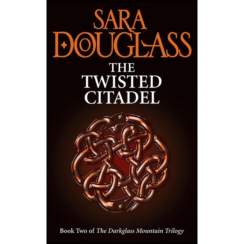 کتاب Twisted Citadel اثر Sara Douglass انتشارات Harper Voyager
