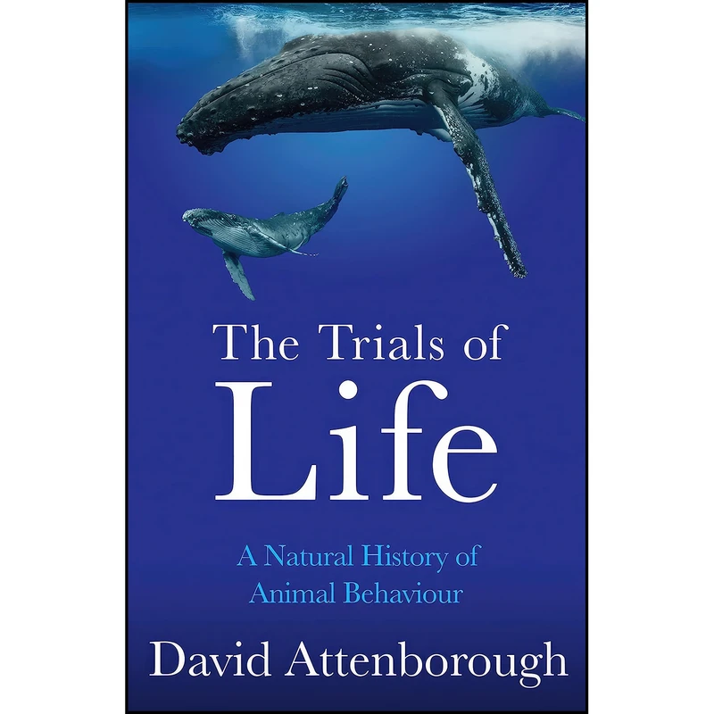 کتاب The Trials of Life اثر David Attenborough انتشارات William Collins
