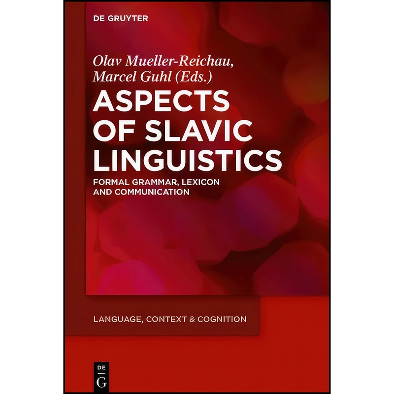 کتاب Aspects of Slavic Linguistics  اثر جمعي از نويسندگان انتشارات De Gruyter Mouton