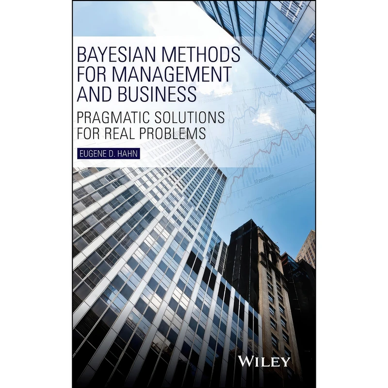 کتاب Bayesian Methods for Management and Business اثر Eugene D. Hahn انتشارات Wiley
