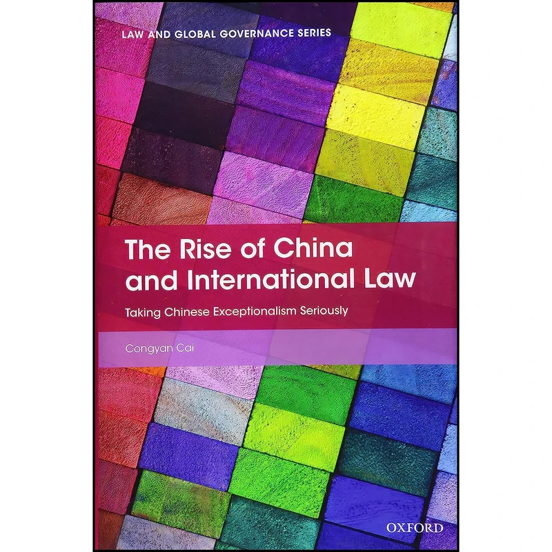 کتاب The Rise of China and International Law اثر Congyan Cai انتشارات Oxford University Press