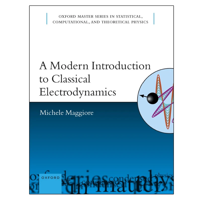 کتاب A  Modern  Introduction  to  Classical  Electrodynamics اثر Michele  Maggiore انتشارات رایان کاویان