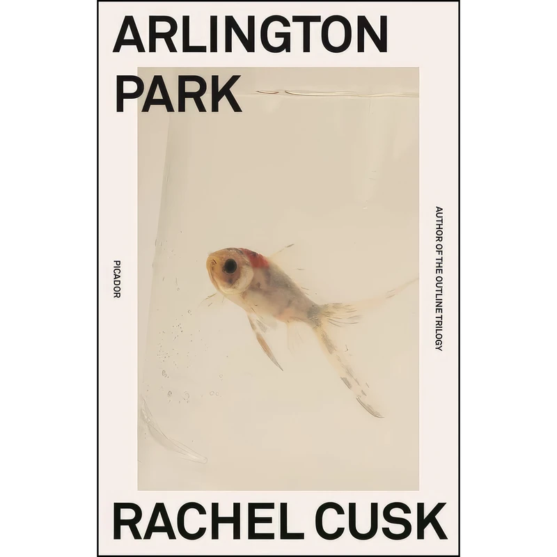 کتاب Arlington Park اثر Rachel Cusk انتشارات Picador