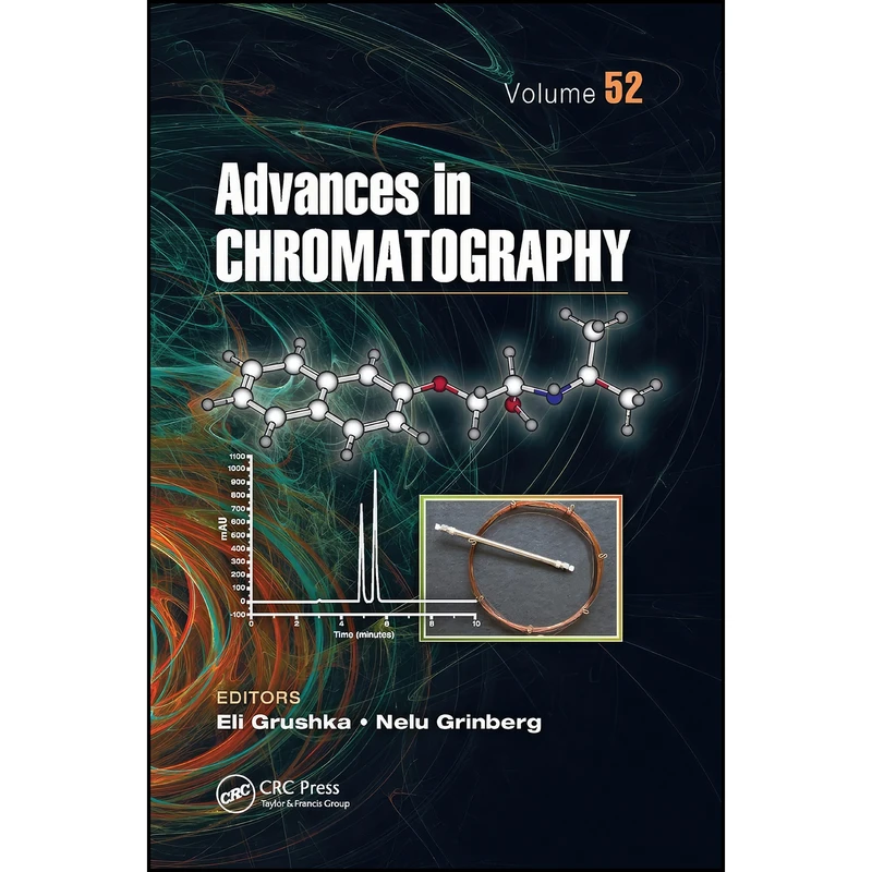کتاب Advances in Chromatography, Volume 52 اثر Eli Grushka and Nelu Grinberg انتشارات CRC Press