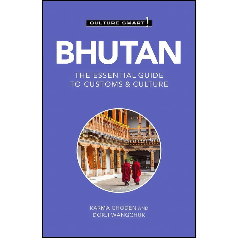 کتاب Bhutan - Culture Smart! اثر جمعي از نويسندگان انتشارات Kuperard