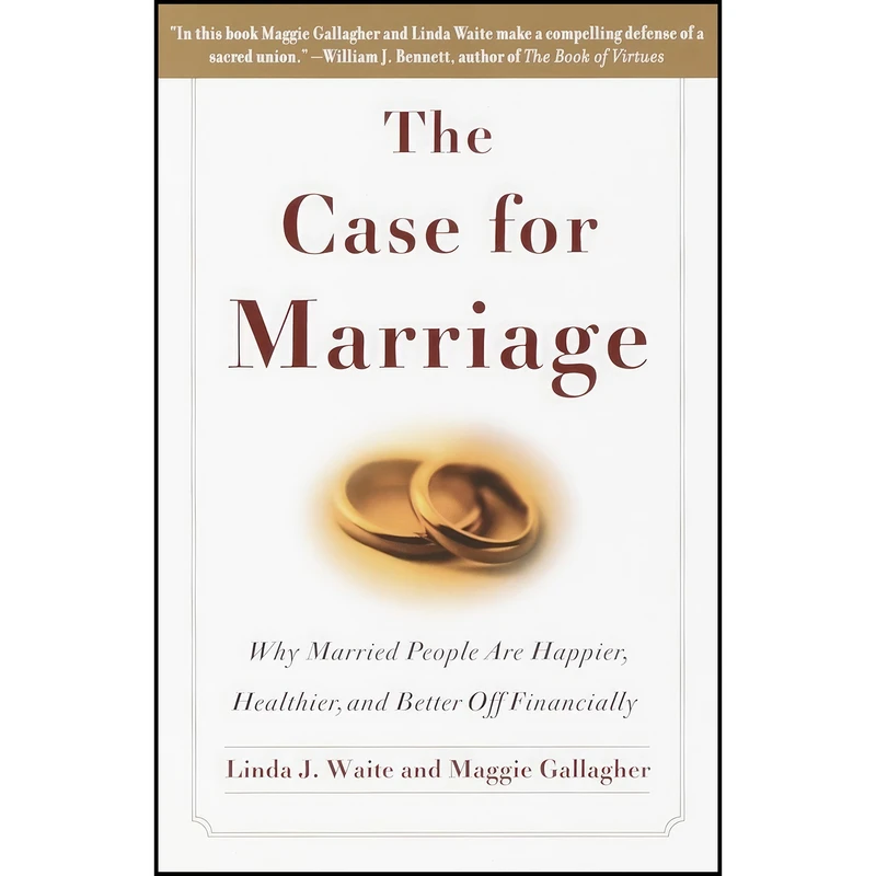 کتاب The Case for Marriage اثر Linda Waite and Maggie Gallagher انتشارات Crown