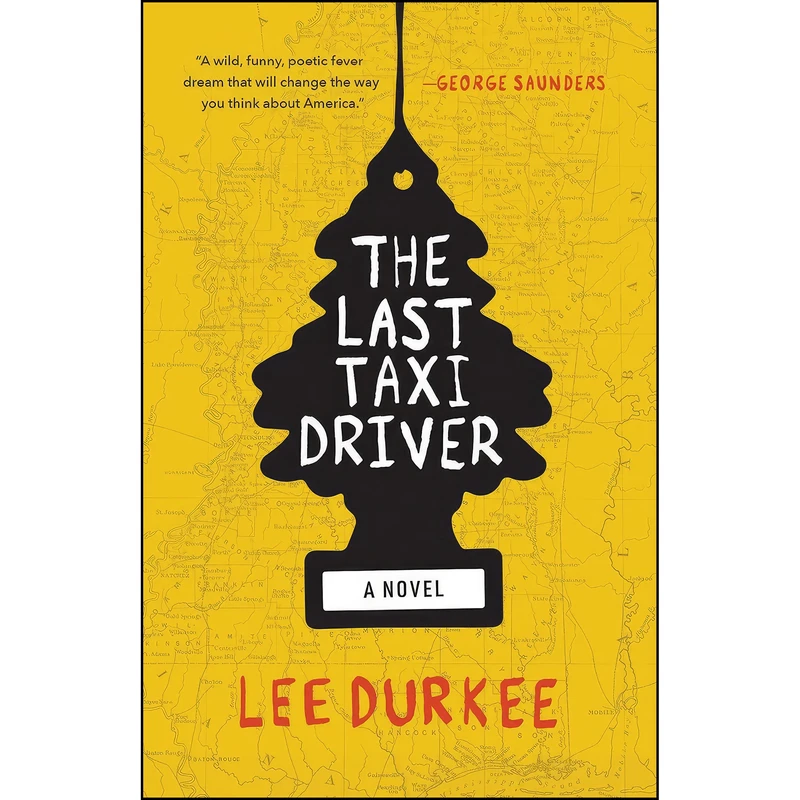 کتاب The Last Taxi Driver اثر Lee Durkee انتشارات Tin House Books