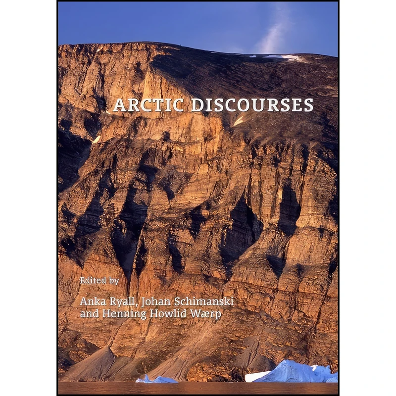 کتاب Arctic Discourses اثر جمعي از نويسندگان انتشارات Cambridge Scholars Publishing