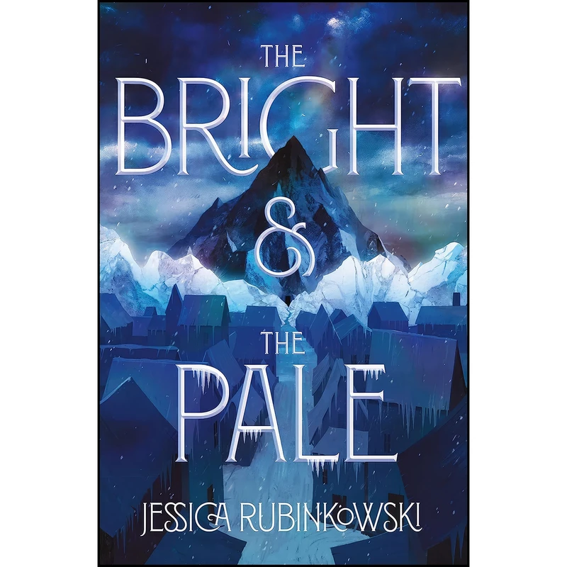 کتاب The Bright the Pale  اثر Jessica Rubinkowski انتشارات Quill Tree Books