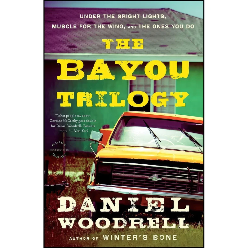 کتاب The Bayou Trilogy اثر Daniel Woodrell انتشارات تازه ها