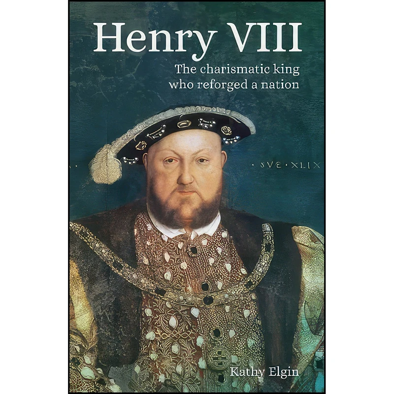 کتاب Henry VIII اثر Kathy Elgin انتشارات Arcturus