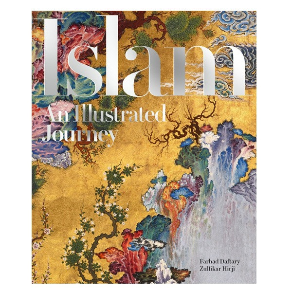 کتاب Islam An Illustrated Journey اثر Farhad Daftary نشر Azimuth 