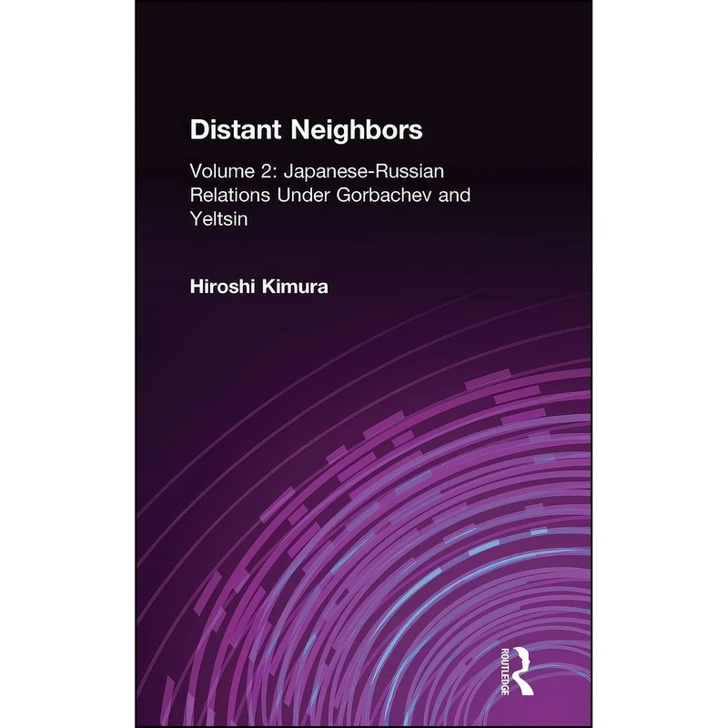کتاب Japanese-Russian Relations Under Gorbachev and Yeltsin  اثر Hiroshi Kimura انتشارات Routledge