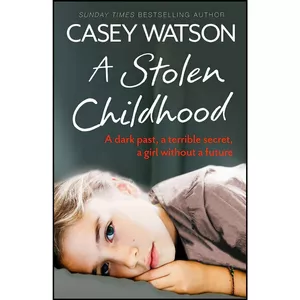 کتاب A Stolen Childhood اثر Casey Watson انتشارات HarperElement