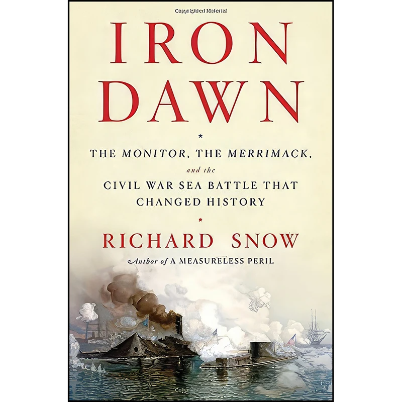 کتاب Iron Dawn اثر Richard F. Snow انتشارات Scribner