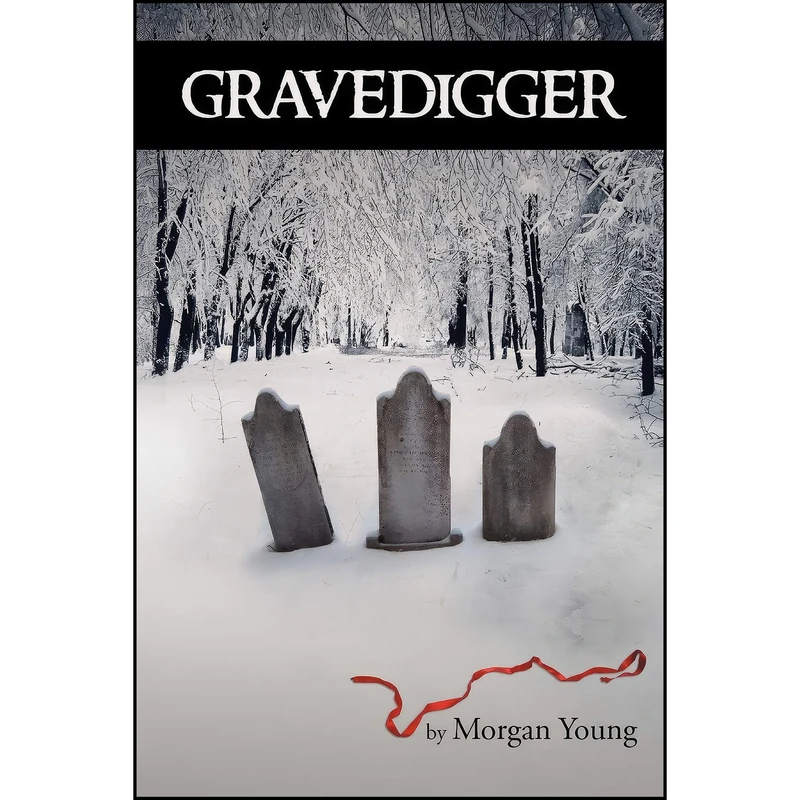 کتاب Gravedigger اثر Morgan Young انتشارات XLIBRIS