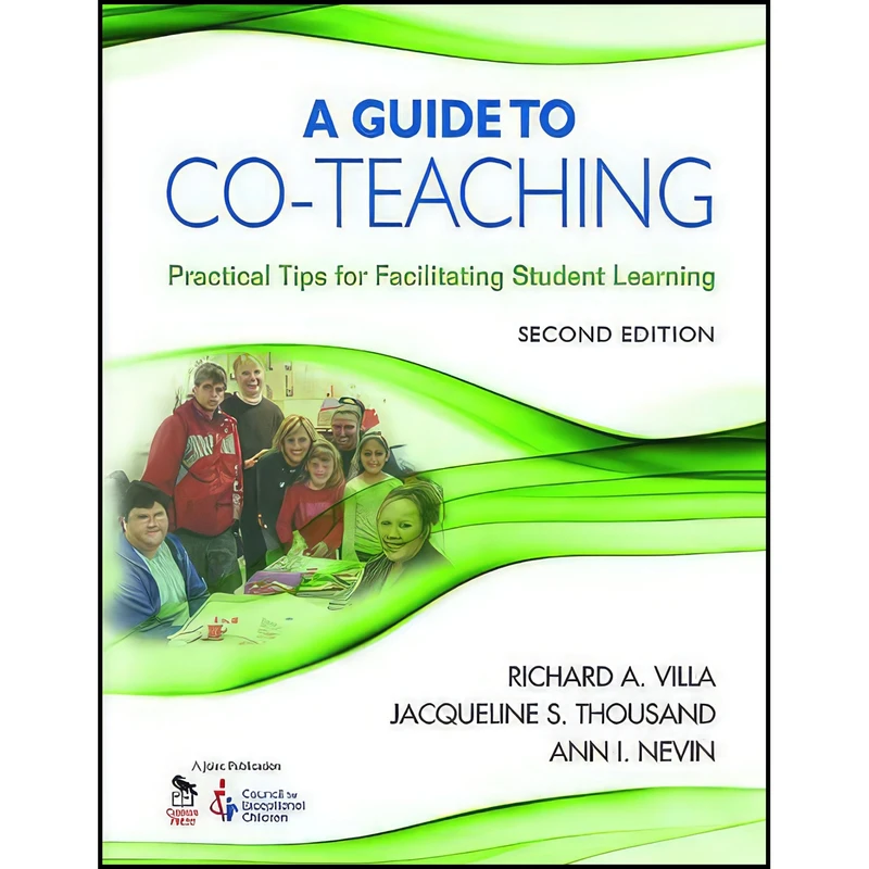 کتاب A Guide to Co-Teaching اثر جمعی از نویسندگان انتشارات Corwin