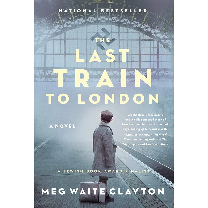 کتاب The Last Train to London اثر Meg Waite Clayton انتشارات Harper