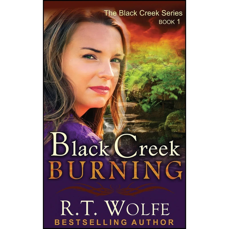 کتاب Black Creek Burning  اثر R.T. Wolfe انتشارات تازه ها
