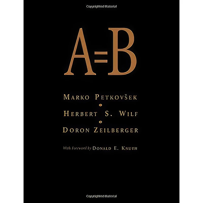 کتاب A = B اثر جمعي از نويسندگان انتشارات A K Peters/CRC Press