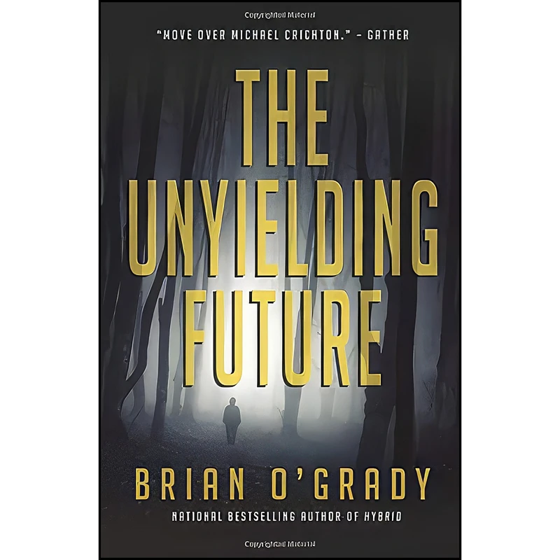 کتاب Unyielding Future اثر Brian OGrady انتشارات تازه ها
