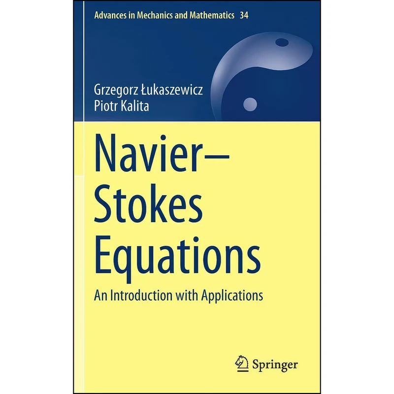 کتاب Navier–Stokes Equations اثر جمعي از نويسندگان انتشارات Springer