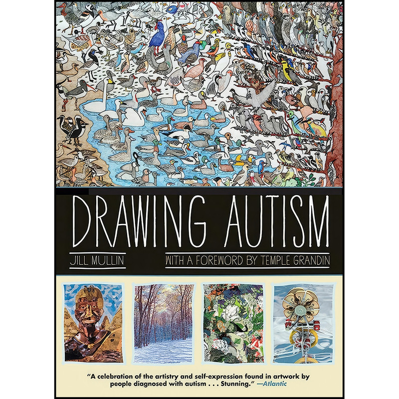 کتاب Drawing Autism اثر Jill Mullin and Temple Grandin انتشارات Akashic Books