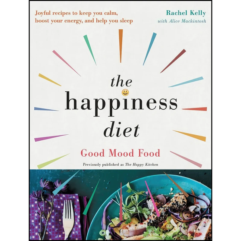 کتاب The Happiness Diet اثر Rachel Kelly انتشارات Atria Books