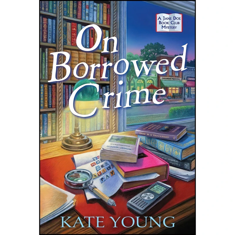 کتاب On Borrowed Crime اثر Kate Young انتشارات Crooked Lane Books