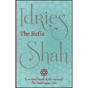 کتاب The Sufis اثر Idries Shah انتشارات تازه ها