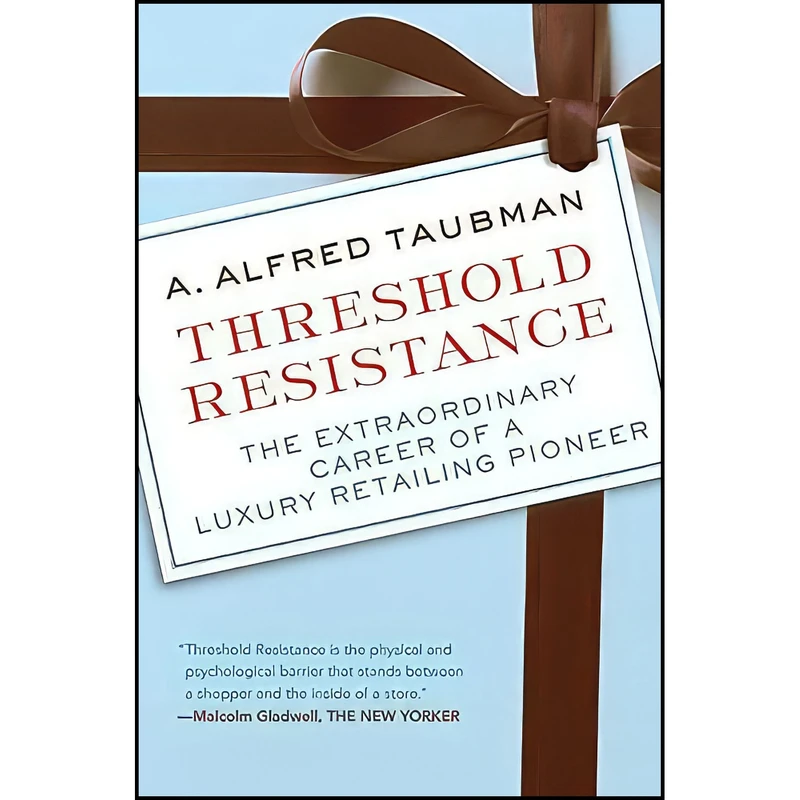 کتاب Threshold Resistance اثر A. Alfred Taubman انتشارات Harper Business